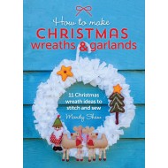 How to Make Christmas Wreaths & Garlands: 11 Christmas Wreath Ideas to Stitch and Sew