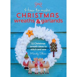 How to Make Christmas Wreaths & Garlands: 11 Christmas Wreath Ideas to Stitch and Sew